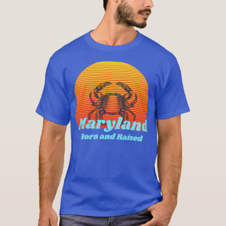 Vintage Retro Maryland Born and Raised  T-Shirt