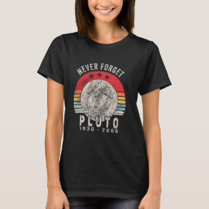 Vintage Retro Never Forget Pluto Shirt Space Scien