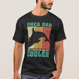 Vintage Retro Orca Dad Like A Regular Dad Father's T-Shirt