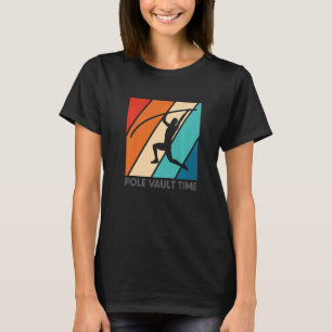 Vintage Retro Pole Vault Time Pole Vault 1 T-Shirt
