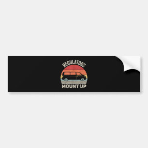 Vintage Retro Regulators Mount Up Funny MomVintage Bumper Sticker