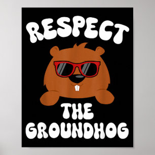 Vintage Retro Respect The Groundhog Holiday Funny Poster