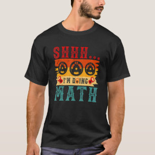 Vintage Retro Shhh I'm Doing Math Funny Gym Weight T-Shirt