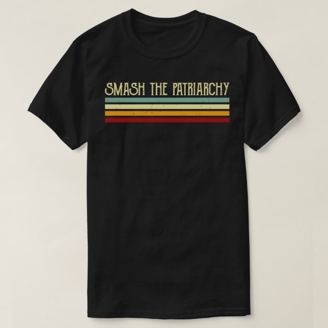 Vintage Retro Stripes Smash The Patriarchy T-Shirt (Design Front)