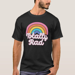 Vintage Retro Totally Rad Rainbow 80'S 90'S Style T-Shirt