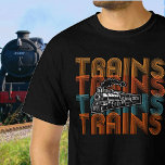 Vintage Retro Trains Text Steam Engine Locomotive  T-Shirt<br><div class="desc">Repeating Vintage Retro Text - TRAINS - with steam engine Design - a great gift for any Railroad Modeller or Enthusiast.</div>