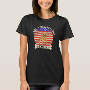 Vintage Retro USA Flag Best Chihuahua Dog Mom Ever T-Shirt