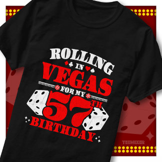 Vintage Rolling In Vegas 57th Birthday Party T-Shirt