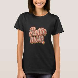 Vintage Rottweiler Mom Rott Dog Pet Rottie Mama T-Shirt