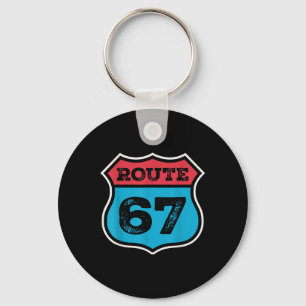 Vintage Route 67 Six Seven Meme 67th Birthday 80s Keychain