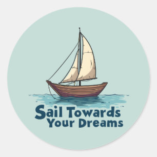Vintage Sailboat Nautical Inspirational Quote Classic Round Sticker