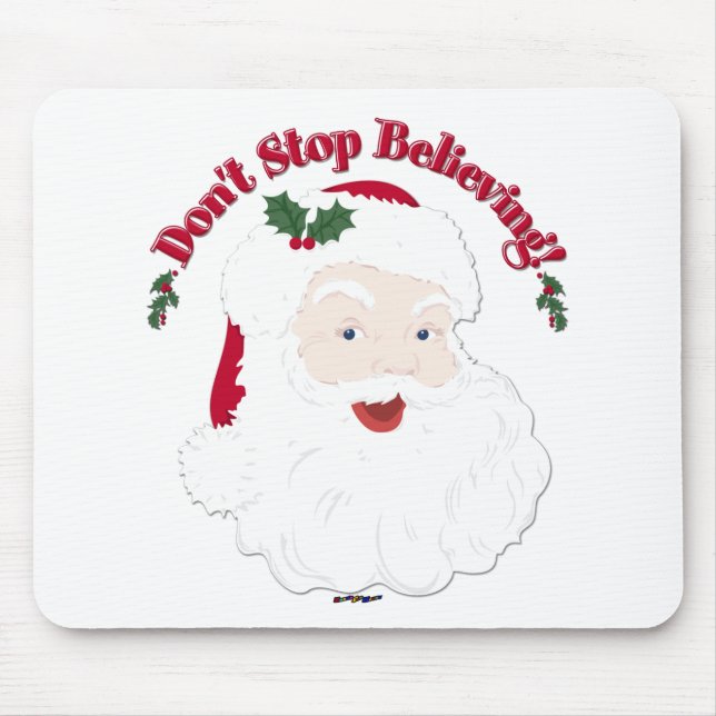 Vintage Santa Don't Stop Believing! Mouse Pad (Front)