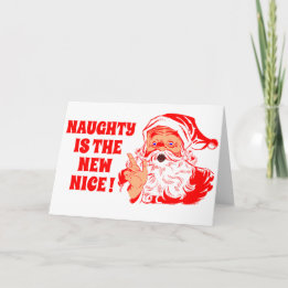 Vintage Santa , Naughty Is The New Nice Holiday Card