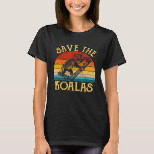 Vintage Save The Koalas Bear Australian Animal Lov T-Shirt