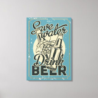 Vintage Save Water Drink Beer ManCave Canvas Print