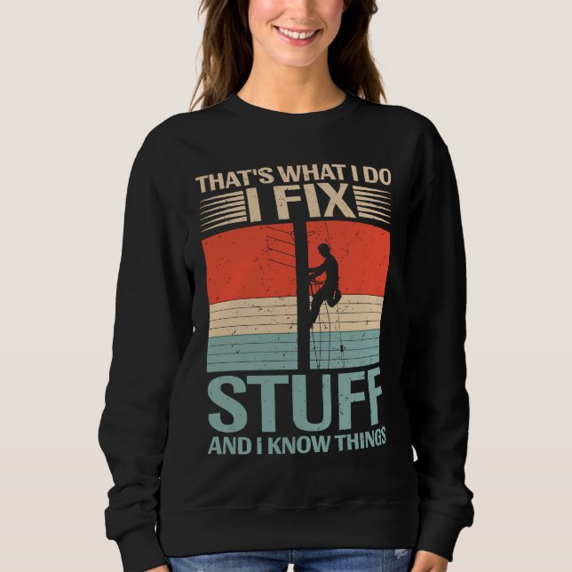 Vintage  Saying Power Lineman Electric Cable Linew Sweatshirt (Front)