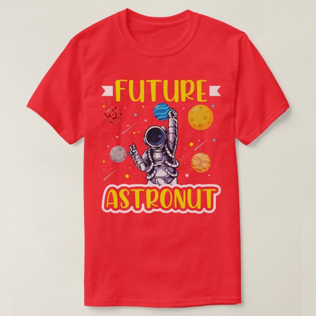 VIntage Science Students Quote Future Astronaut  T-Shirt (Design Front)