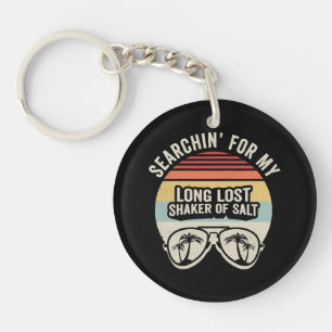 Vintage Searchin For My Long Lost Shaker Of Salt Keychain