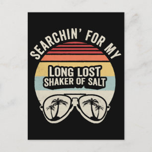Vintage Searchin For My Long Lost Shaker Of Salt Postcard