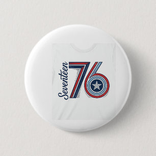 Vintage Seventeen 76 Patriotic Vector Shirt Design 2 Inch Round Button