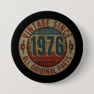 VINTAGE SINCE 1976 ALL ORIGINAL PARTS. 3 INCH ROUND BUTTON