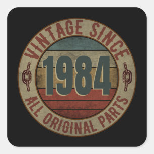 VINTAGE SINCE 1984 ALL ORIGINAL PARTS. SQUARE STICKER