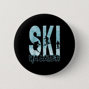 Vintage ski ya later funny skier winter sports 2 inch round button