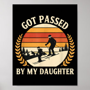 Vintage Skiing Family Got Ped By My Daughter Retro Poster