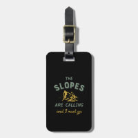 Vintage Skiing Quote Slopes Are Calling I Must Go