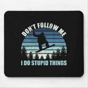 Vintage Snowboarding Don't Follow Me Snowboarder Mouse Pad