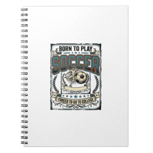 Vintage Soccer Born To Play College Shirt Design_1 Notebook