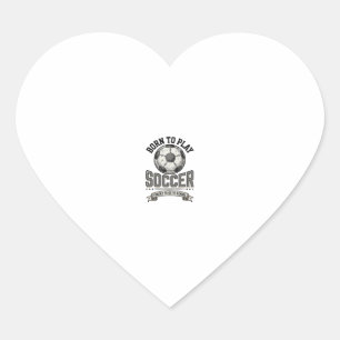 Vintage Soccer Born To Play School Shirt Design_1 Heart Sticker