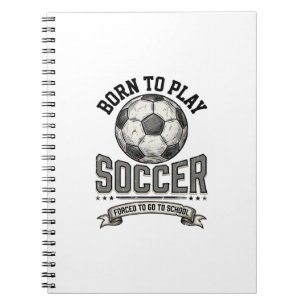 Vintage Soccer Born To Play School Shirt Design_1 Notebook