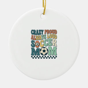 Vintage Soccer Mom Proud Loud Shirt Design_1 Ceramic Ornament