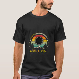 Vintage Solar Eclipse Totality Awesome Birthday Fu T-Shirt