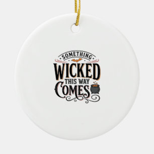 Vintage Something Wicked Halloween Shirt Design_1 Ceramic Ornament