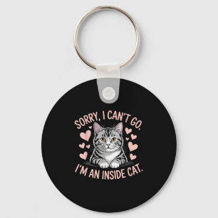 Vintage Sorry I Can't Go I'm An Indoor Cat Funny C Keychain