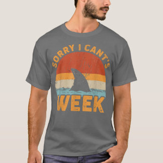 Vintage Sorry I Cant Its Week Funny Shark Gifts  T-Shirt
