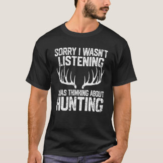Vintage Sorry I Wasn't Listening I'm Thinking Abou T-Shirt