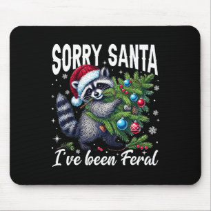 Vintage Sorry Santa I’ve Been Feral Raccoon Christ Mouse Pad