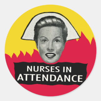 Vintage Spook Show Poster - "Nurses in Attendance" Classic Round Sticker