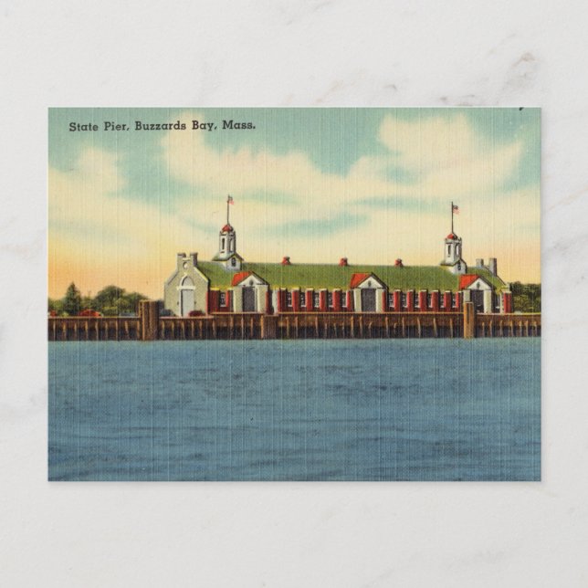 Vintage State Pier, Buzzards Bay, Massachusetts Postcard (Front)