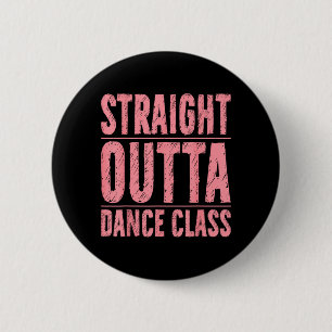 Vintage Straight Outta Hip Hop Dance Class Dancing 2 Inch Round Button