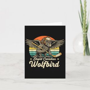 Vintage stupid canadian wolf bird funny loon meme card