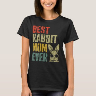 Vintage Style Best Rabbit Mom Ever Easter Bunny T-Shirt