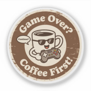 Vintage Style Coffee Lover & Gamer "Game Over"