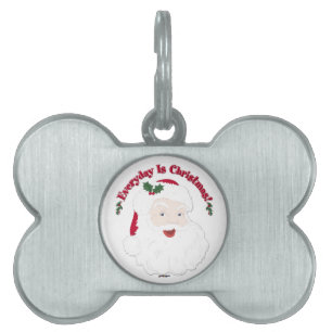 Vintage Style Santa Everyday Is Christmas! Pet Name Tag