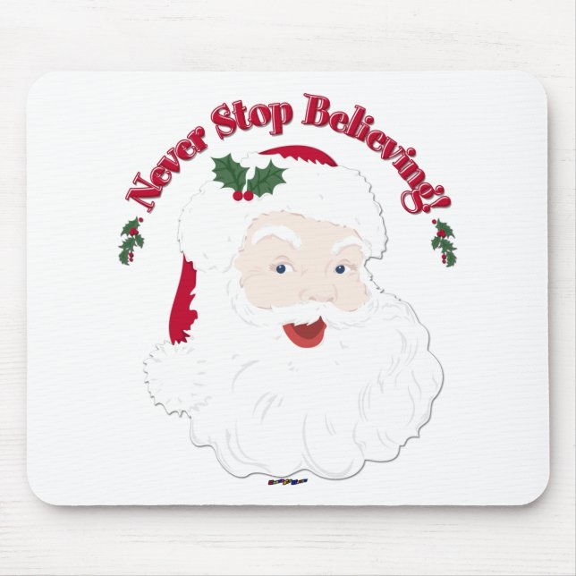 Vintage Style Santa Never Stop Believing Mouse Pad (Front)