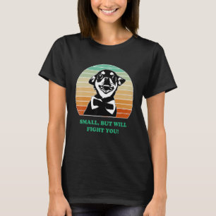 Vintage Sunset Funny Chihuahua Small, But Will Fig T-Shirt