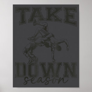 Vintage Take Down Season Wrestling Men Women Kids Poster